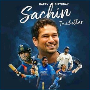 cricket player Sachin Tendulkar Birthday