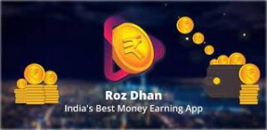 Best Earning App : Roz Dhan